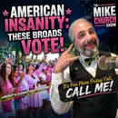 MCS #2429 American Insanity: These Broads Vote!