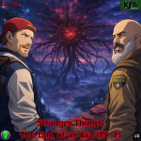 Episode 179: Stranger Things: The End of an Era (Part 1)