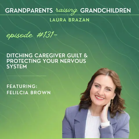 Ditching Caregiver Guilt & Protecting Your Nervous System