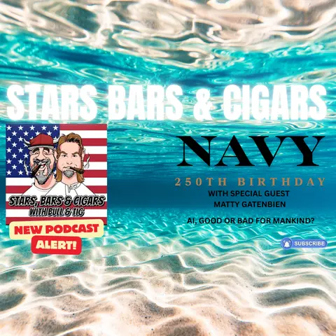 STARS BARS & CIGARS, E100 "NAVY'S 250TH BIRTHDAY"