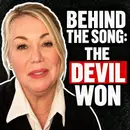 Behind the Song: The Devil Won