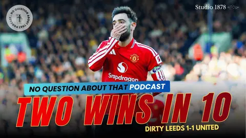 United's Ugly Leeds Draw | Leeds 1 - 1 Manchester United