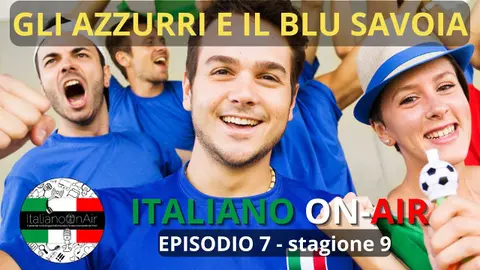 Gli azzurri e il blu Savolia - Episodio 7 (stagione 9)