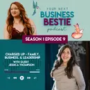 Charged Up - Family, Business, & Leadership with Jessica Thompson