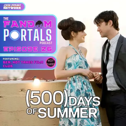 500 Days of Summer: A Love Story or a Lesson in Heartbreak? ft. Ben Wright from Hot Takes Film Club