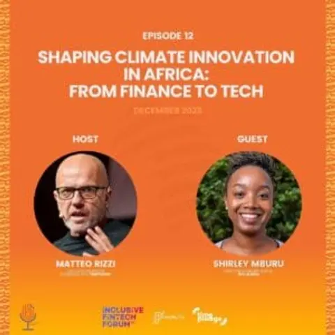 Episode 12: Shaping Climate Innovation in Africa: From Finance to Tech (December 2025)