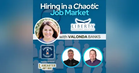 Hiring in a Chaotic Job Market featuring Valonda Banks: Episode 122