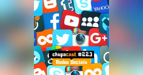 Episódio #223 – Redes Sociais