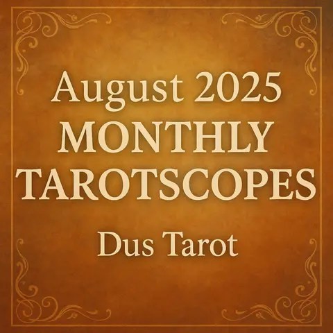 August 2025 Monthly Tarotscopes | All 12 Signs | Reflection, Realignment & Sacred Timing