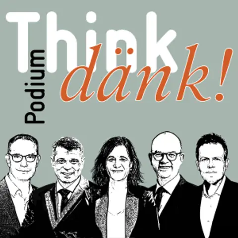 «Think dänk!»-Podium: Wenn das Ausland die Wirtschaft lenkt – was soll die Schweiz tun?