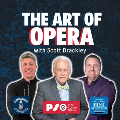 The Art of Opera Featuring Scott Drackley: Episode 141