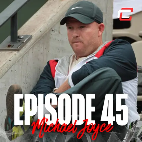 Episode 45: Michael Joyce - From top ATP player to top WTA Coach