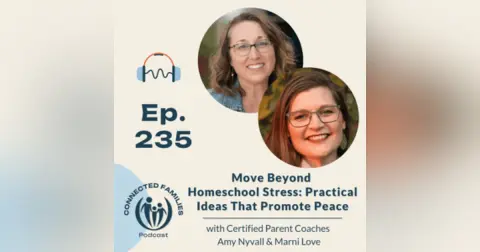 Move Beyond Homeschool Stress: Practical Ideas That Promote Peace
