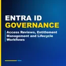 Entra ID Governance: Access Reviews, Entitlement Management and Lifecycle Workflows