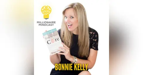 137: Using Emotional Intelligence To Unlock Unlimited Wealth And Freedom | Bonnie Kelly