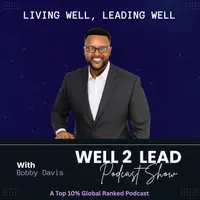 The Well 2 Lead Podcast