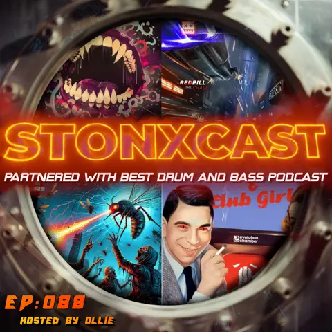 Stonxcast EP:088- Hosted by Ollie