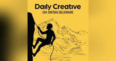 Dirtbag Billionaire: Why Calling Isn't "Found", It's Uncovered