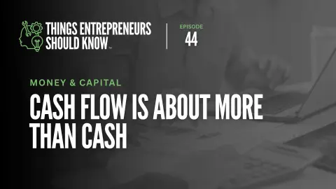 Cash Flow Is About More Than Cash