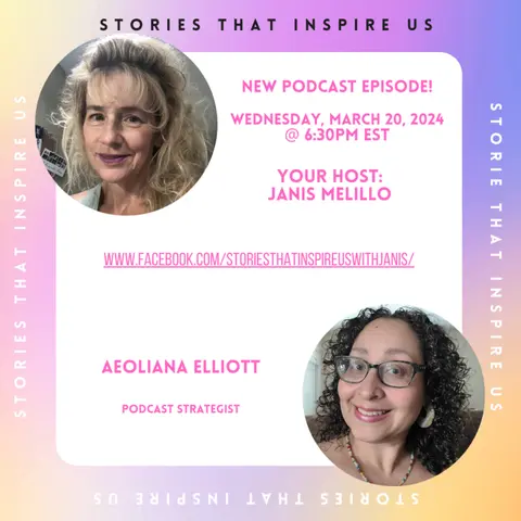 Stories That Inspire Us with Aeoliana Elliott - 03.20.24