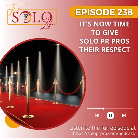 It's Now Time To Give Solo PR Pros Their Respect