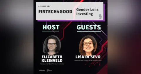 Episode 191 – Fintech4Good: Gender Lens Investing