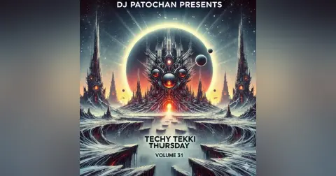 Techy Tekki Trance and Techno Episode 31