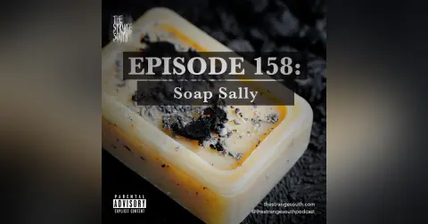 Episode 158: Soap Sally