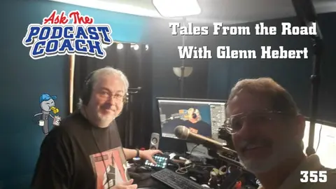 Ask the Podcast Coach 8-14-21