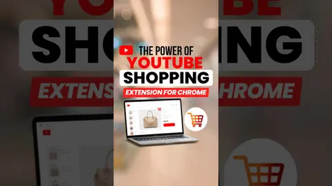 Power of the YouTube Shopping Extension for Chrome
