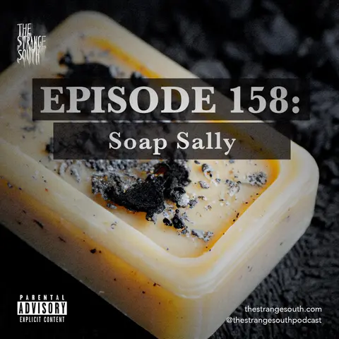 Episode 158: Soap Sally