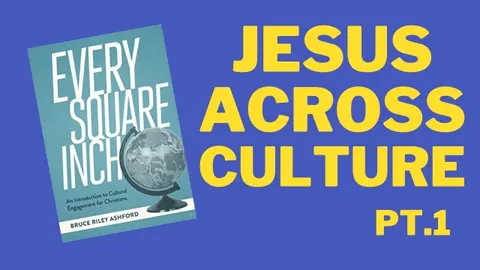 Cultural Engagement for Christians / Every Square Inch pt.1