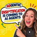 You May Also Enjoy: Ensh*ttification is coming to personal AI agents (from AdGentic)