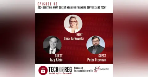 2024 Election: What Does it Mean for Financial Services and Tech?