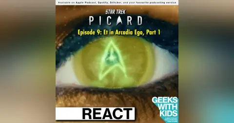 BONUS - The Geeks React to "Star Trek: Picard" - S01E09 - Et in Arcadia Ego, Part 1
