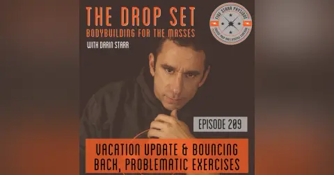 209 – Vacation Update and Bouncing Back, Problematic Exercises