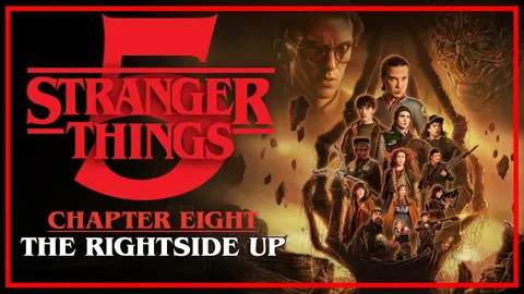 Stranger Things 5 | Chapter 8: The Rightside Up