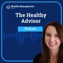 The Healthy Advisor: Carolyn Armitage on Childhood Trauma and Psilocybin Therapy