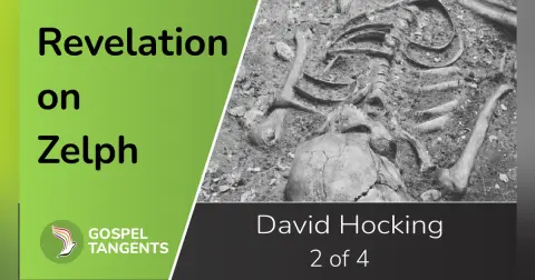 Zelph Revelation (David Hocking 2 of 4)