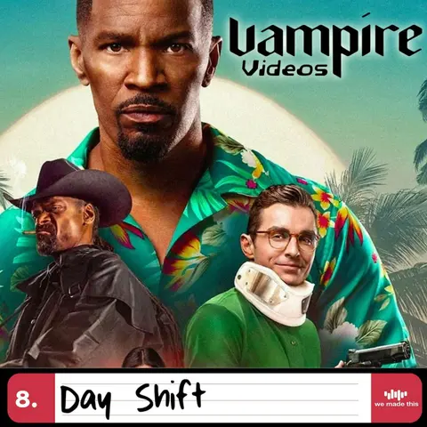 8. Day Shift (2022) with Robert Clark