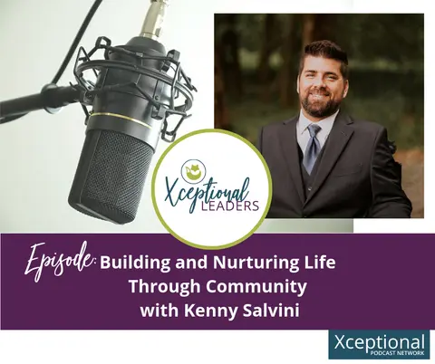 Building and Nurturing Life Through Community with Kenny Salvini