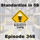 Standardize in 5S | Episode 348