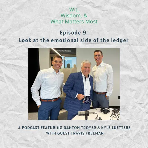 Episode 9: Look at the emotional side of the ledger