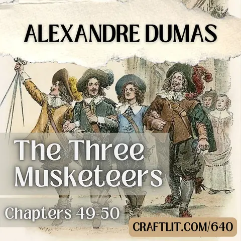 640: Chs 49-50 — The Three Musketeers
