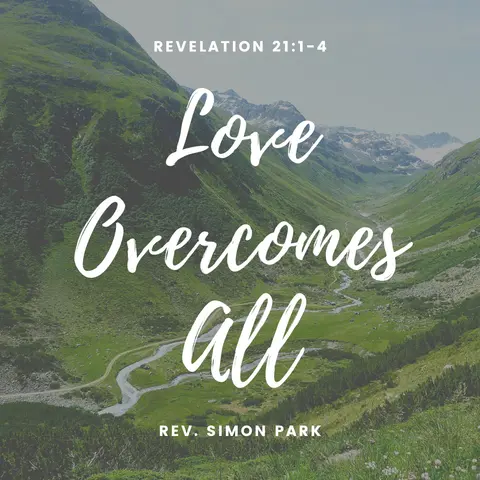 Love Overcomes All