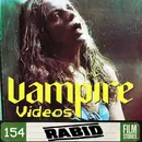 154. Rabid (1977) with Kristin Battestella