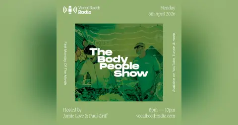 The Body People Show — Vocal Booth Radio, April 2026