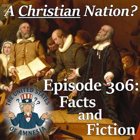 306: A Christian Nation? - Facts and Fiction