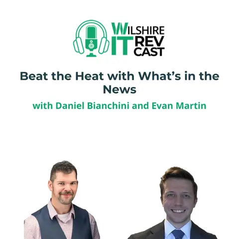 S2 Ep16 Beat the Heat with What's in the News with Daniel and Evan