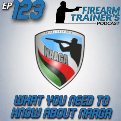 EP-123 – What You need to Know About NAAGA